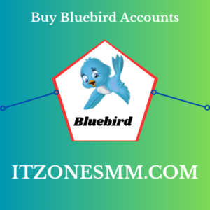 Buy Verified Bluebird Accounts